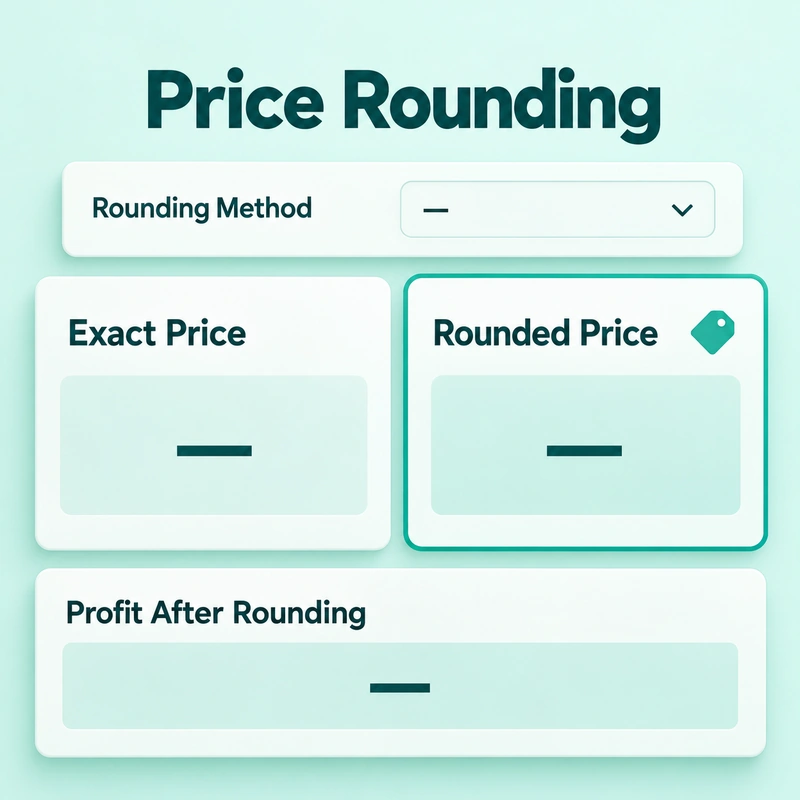 Price-rounding controls compare the exact price, rounded price, and profit after rounding.